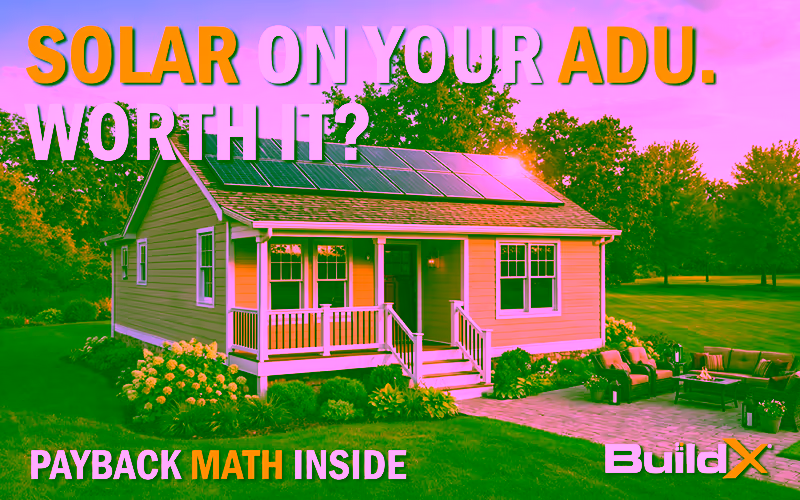 Is Adding Solar to Your ADU Worth the Extra Cost?