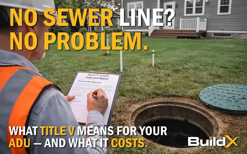 Can You Build an ADU If Your Property Has Septic?