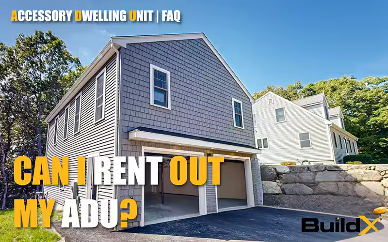Can You Rent Out An ADU?