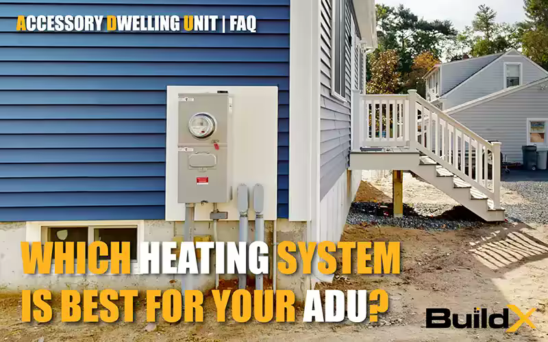 Which Heating System Is Best for Your ADU?
