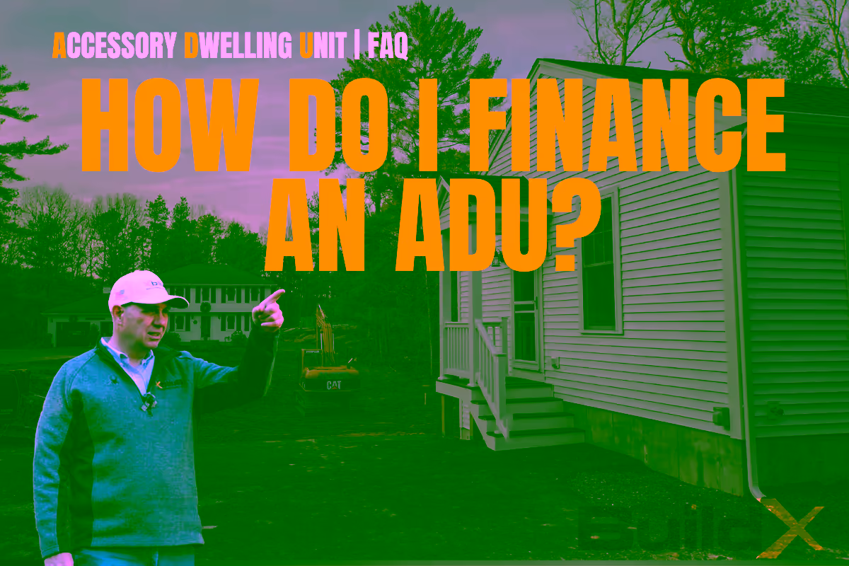 How Do I Finance My ADU?