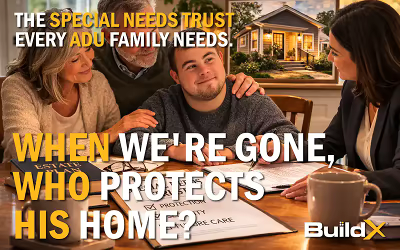 How Do You Protect Your Disabled Child’s ADU Investment After You’re Gone?